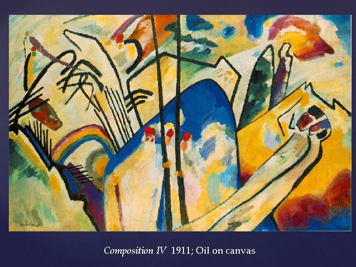 Composition IV 1911; Oil on canvas 