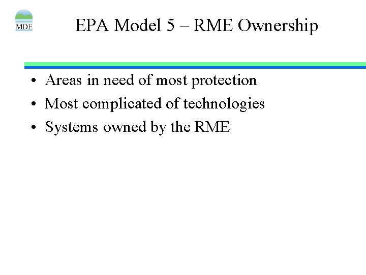 EPA Model 5 – RME Ownership • Areas in need of most protection •