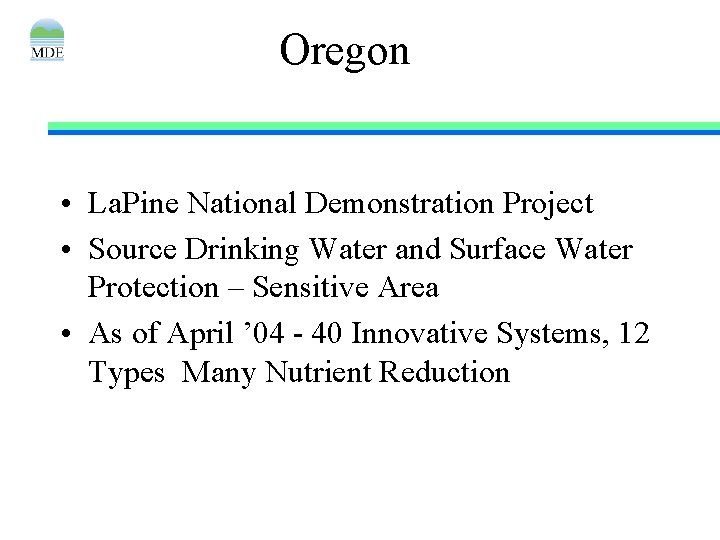 Oregon • La. Pine National Demonstration Project • Source Drinking Water and Surface Water