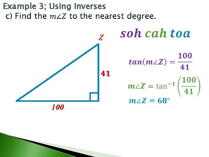 Example 3; Using Inverses Z 100 
