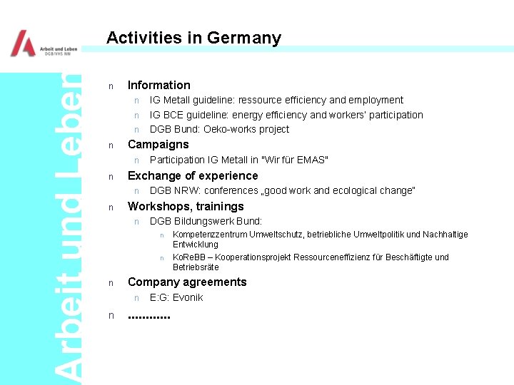 Arbeit und Leben Activities in Germany n Information n n Campaigns n n Participation