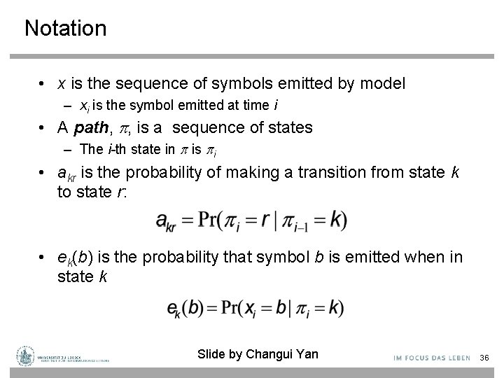 Notation • x is the sequence of symbols emitted by model – xi is