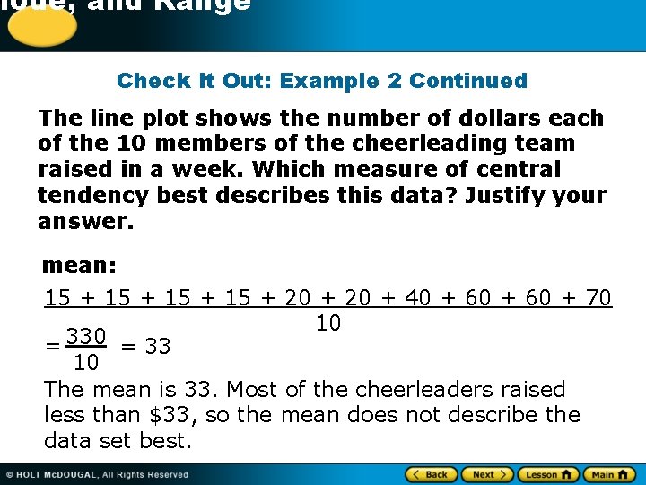-1 Mode, and Range Check It Out: Example 2 Continued The line plot shows