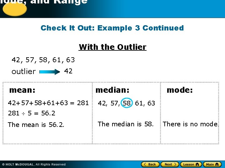 -1 Mode, and Range Check It Out: Example 3 Continued With the Outlier 42,