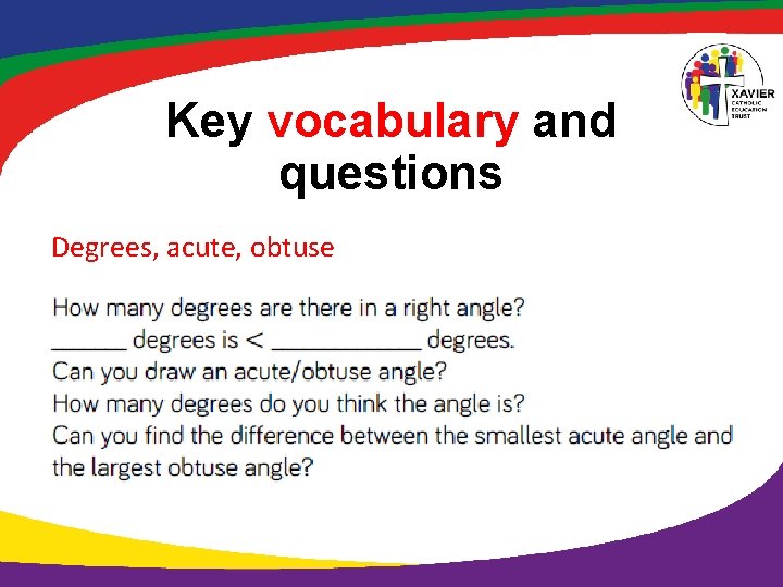 Key vocabulary and questions Degrees, acute, obtuse Key vocabulary and questions Degrees, acute, obtuse