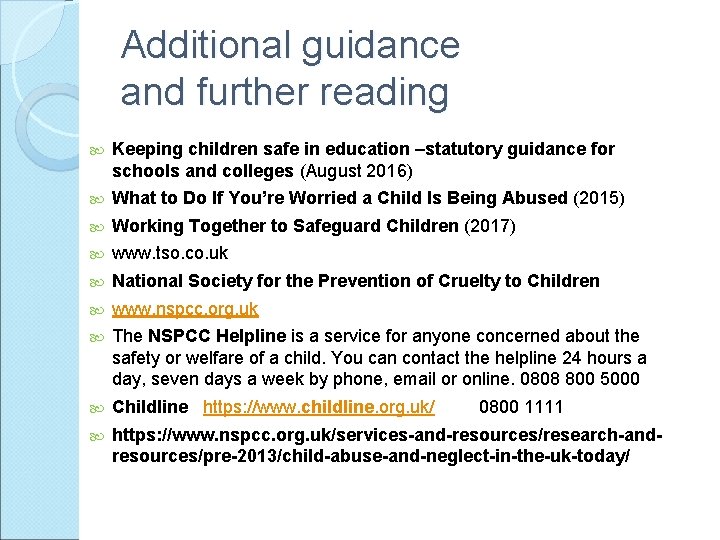 Additional guidance and further reading Keeping children safe in education –statutory guidance for schools