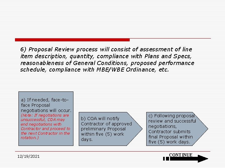 6) Proposal Review process will consist of assessment of line item description, quantity, compliance