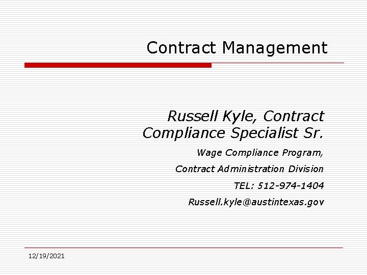 Contract Management Russell Kyle, Contract Compliance Specialist Sr. Wage Compliance Program, Contract Administration Division