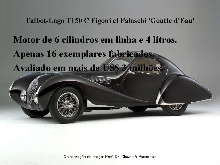 Talbot-Lago T 150 C Figoni et Falaschi 'Goutte d'Eau' Motor de 6 cilindros em