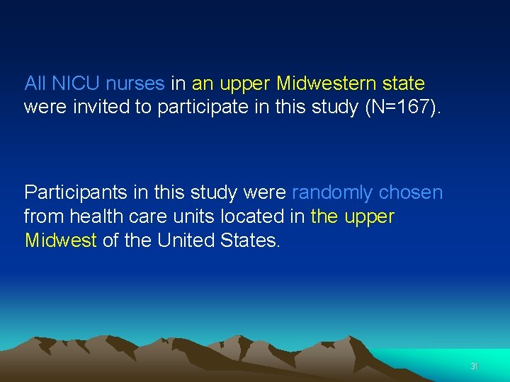 All NICU nurses in an upper Midwestern state were invited to participate in this All NICU nurses in an upper Midwestern state were invited to participate in this