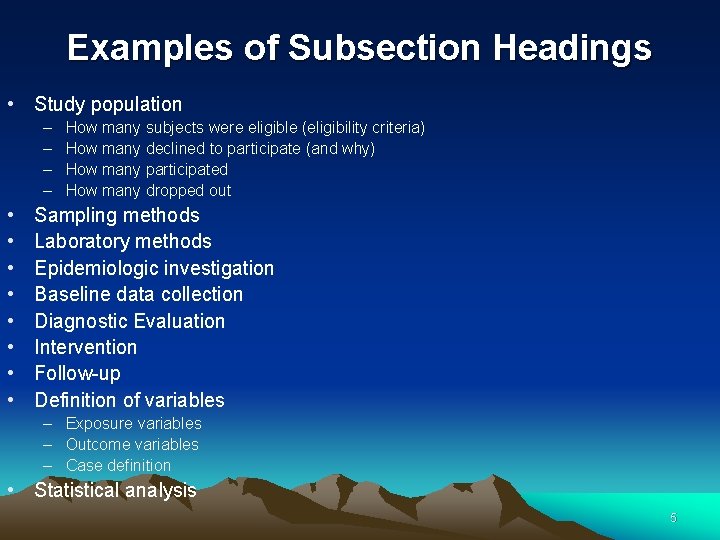 Examples of Subsection Headings • Study population – – • • How many subjects Examples of Subsection Headings • Study population – – • • How many subjects