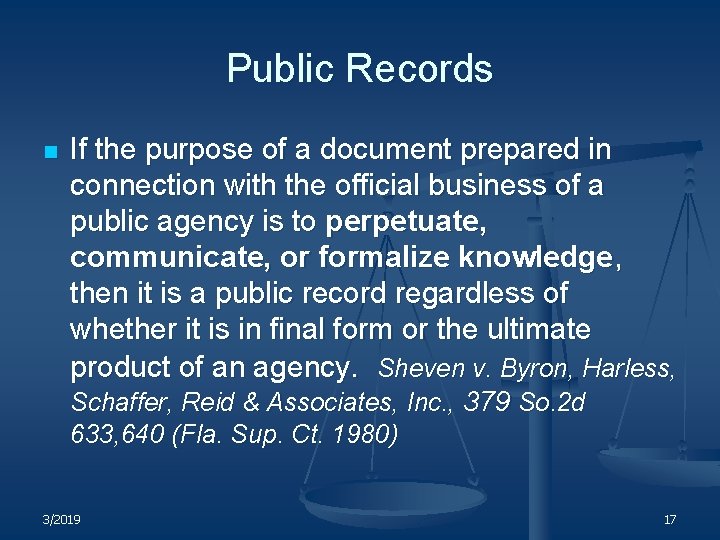 Public Records n If the purpose of a document prepared in connection with the