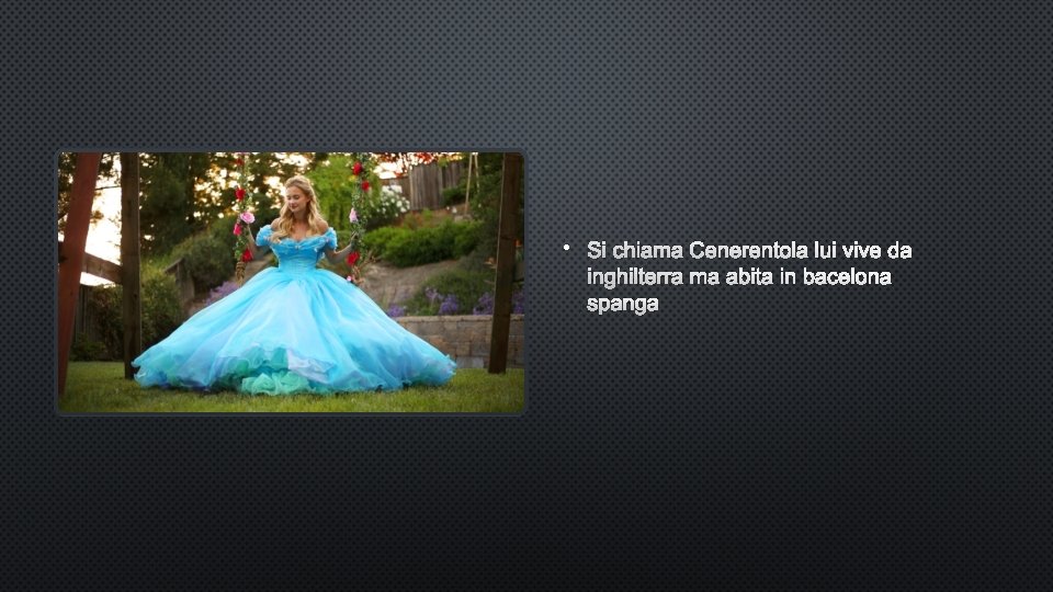 • SI CHIAMA CENERENTOLA LUI VIVE DA INGHILTERRA MA ABITA IN BACELONA SPANGA • SI CHIAMA CENERENTOLA LUI VIVE DA INGHILTERRA MA ABITA IN BACELONA SPANGA