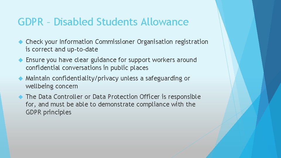 GDPR – Disabled Students Allowance Check your Information Commissioner Organisation registration is correct and