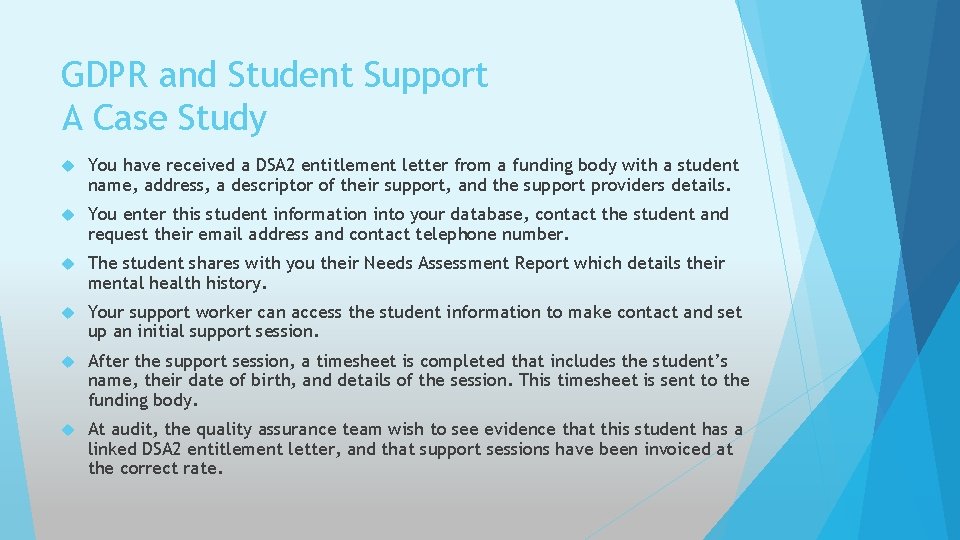 GDPR and Student Support A Case Study You have received a DSA 2 entitlement