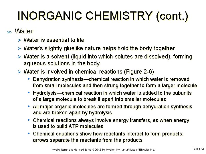 INORGANIC CHEMISTRY (cont. ) Water Ø Ø Water is essential to life Water's slightly