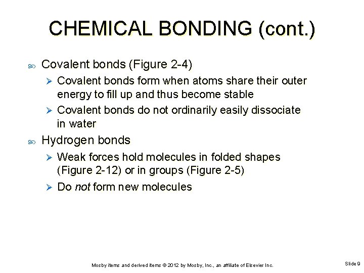 CHEMICAL BONDING (cont. ) Covalent bonds (Figure 2 -4) Covalent bonds form when atoms