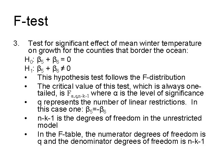 F-test 3. Test for significant effect of mean winter temperature on growth for the