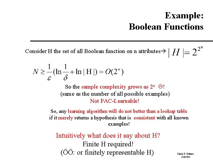 Example: Boolean Functions Consider H the set of all Boolean function on n attributes