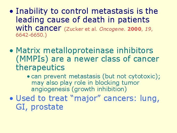  • Inability to control metastasis is the leading cause of death in patients