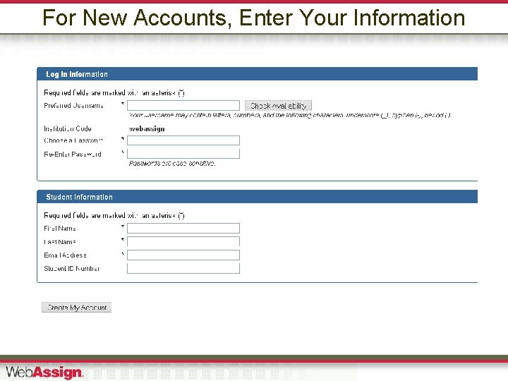 For New Accounts, Enter Your Information 