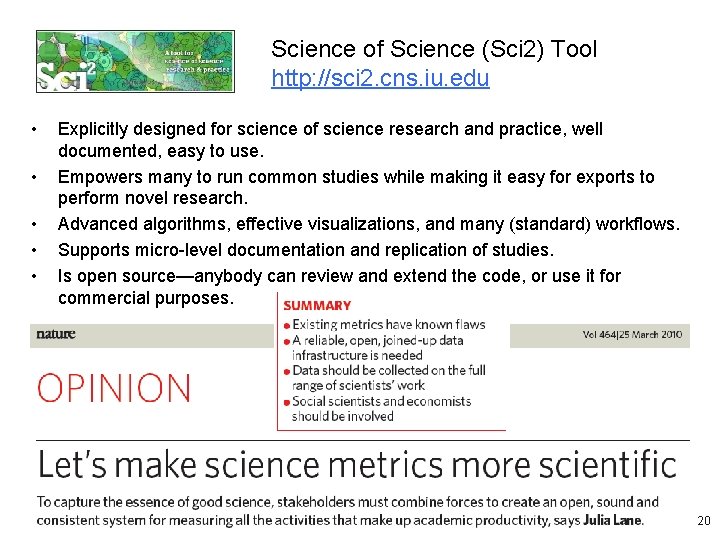 Science of Science (Sci 2) Tool http: //sci 2. cns. iu. edu • •