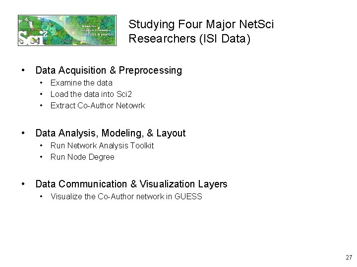 Studying Four Major Net. Sci Researchers (ISI Data) • Data Acquisition & Preprocessing •