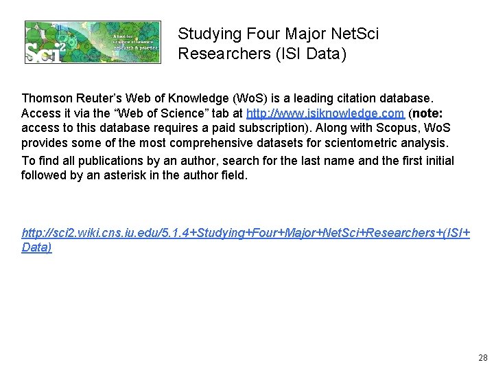 Studying Four Major Net. Sci Researchers (ISI Data) Thomson Reuter’s Web of Knowledge (Wo.