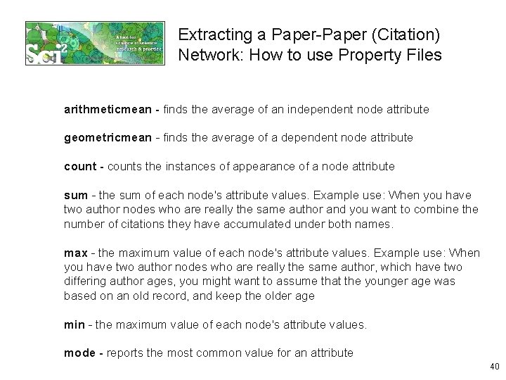 Extracting a Paper-Paper (Citation) Network: How to use Property Files arithmeticmean - finds the