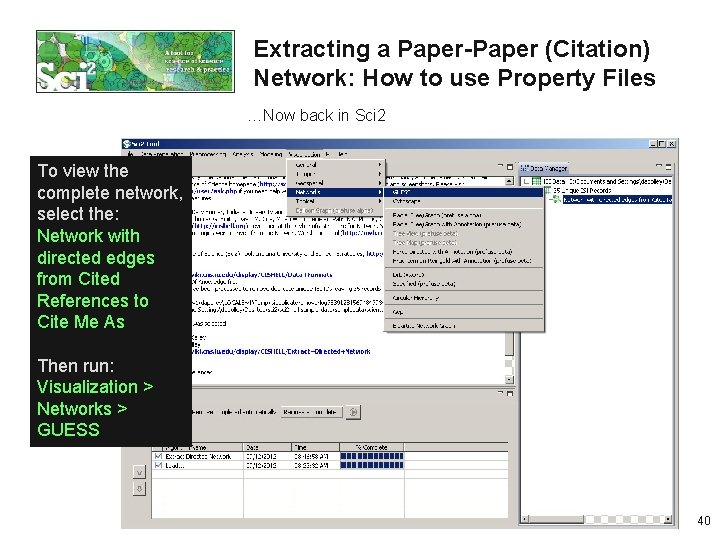 Extracting a Paper-Paper (Citation) Network: How to use Property Files …Now back in Sci