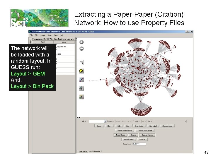 Extracting a Paper-Paper (Citation) Network: How to use Property Files The network will be