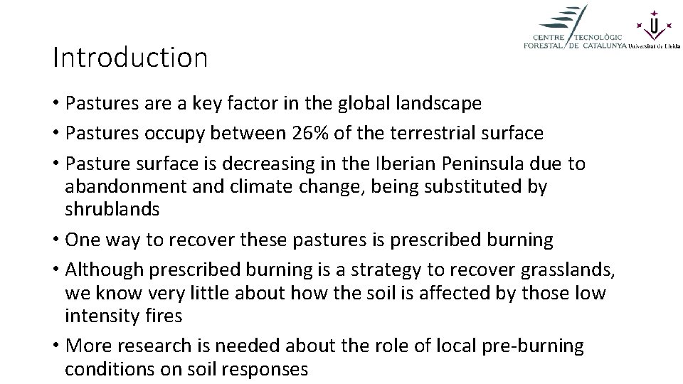 Introduction • Pastures are a key factor in the global landscape • Pastures occupy