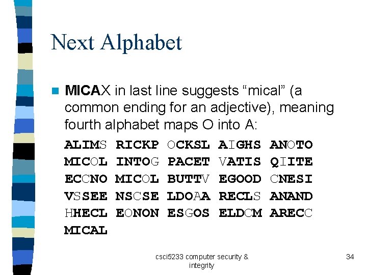 Next Alphabet n MICAX in last line suggests “mical” (a common ending for an