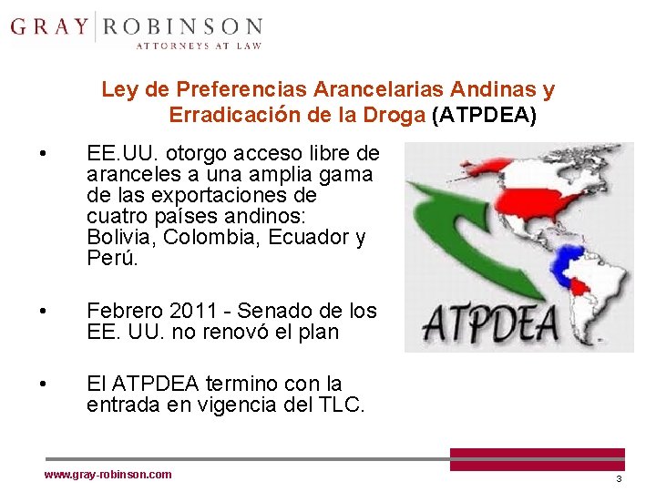 Ley de Preferencias Arancelarias Andinas y Erradicación de la Droga (ATPDEA) • EE. UU.