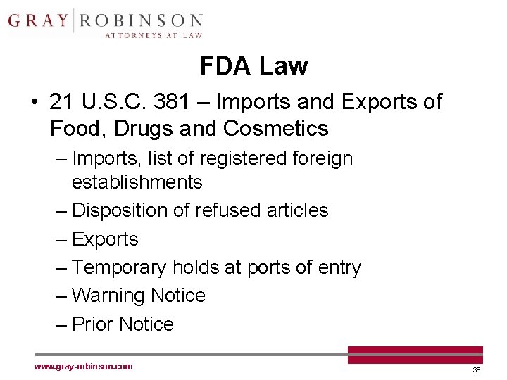 FDA Law • 21 U. S. C. 381 – Imports and Exports of Food,