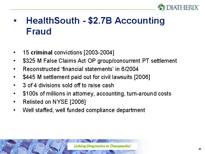  • • • Health. South - $2. 7 B Accounting Fraud 15 criminal