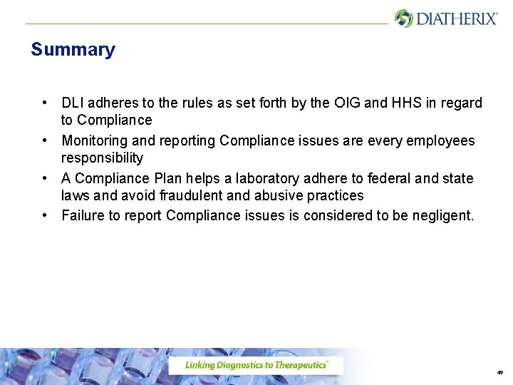 Summary • DLI adheres to the rules as set forth by the OIG and