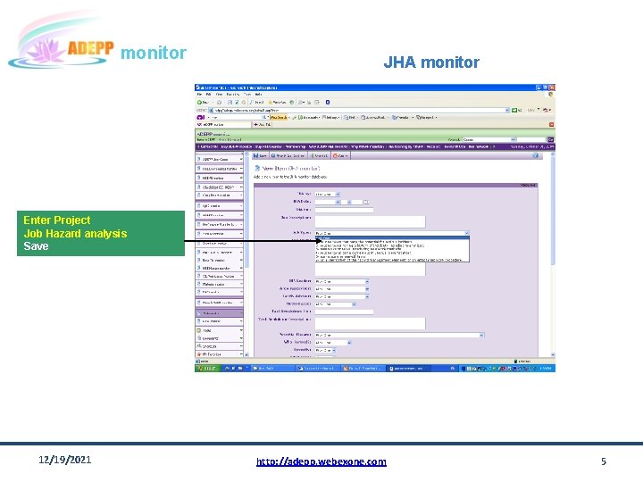 monitor JHA monitor Enter Project Job Hazard analysis Save 12/19/2021 http: //adepp. webexone. com