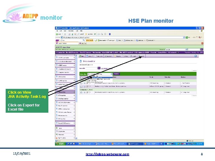 monitor HSE Plan monitor Click on View JHA Activity-Task Log Click on Export for