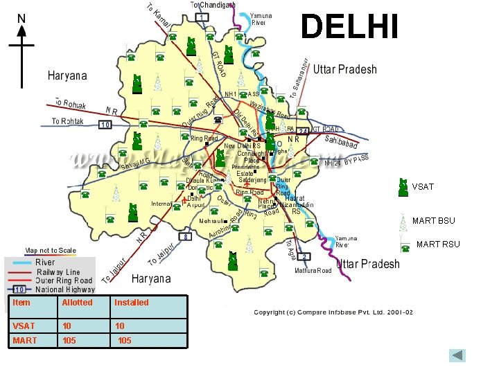 DELHI VSAT MART BSU MART RSU Item Allotted Installed VSAT 10 10 MART 105