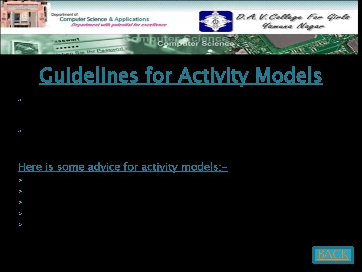 Guidelines for Activity Models Activity diagrams elaborate the details of computations, thus documenting the Guidelines for Activity Models Activity diagrams elaborate the details of computations, thus documenting the