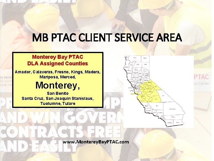 MB PTAC CLIENT SERVICE AREA Monterey Bay PTAC DLA Assigned Counties Amador, Calaveras, Fresno,