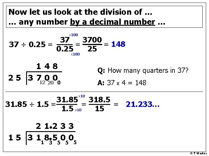 Now let us look at the division of … … any number by a