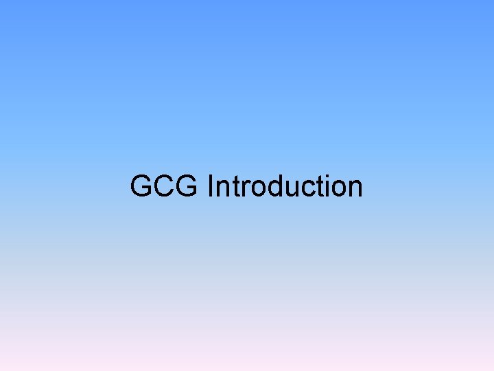 GCG Introduction 