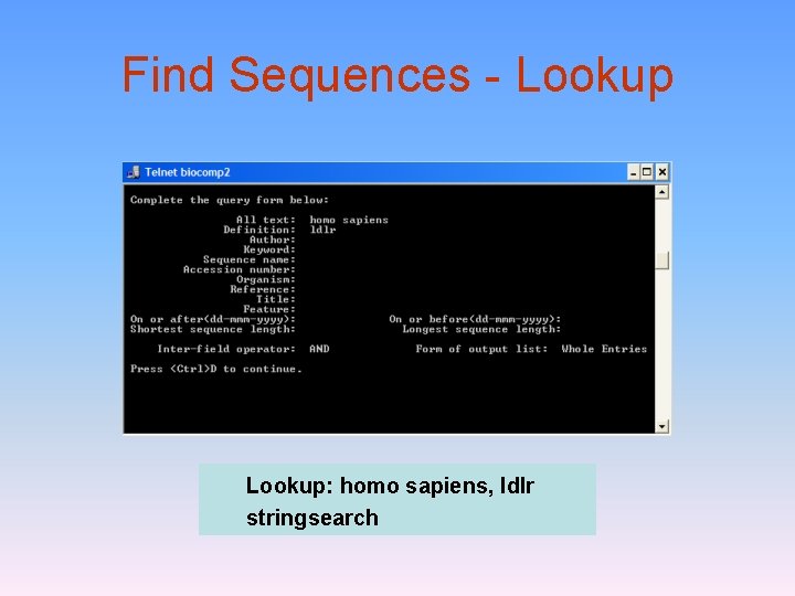 Find Sequences - Lookup: homo sapiens, ldlr stringsearch 