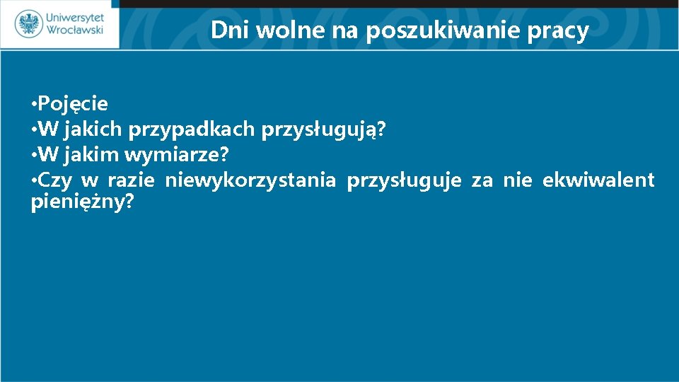 Dni wolne na poszukiwanie pracy • Pojęcie • W jakich przypadkach przysługują? • W