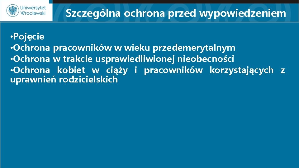 Szczególna ochrona przed wypowiedzeniem • Pojęcie • Ochrona pracowników w wieku przedemerytalnym • Ochrona