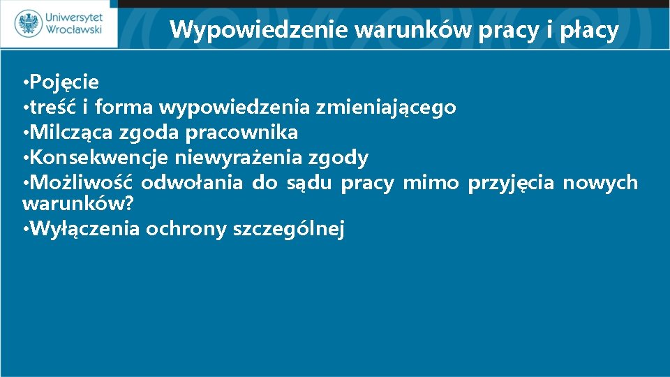 Wypowiedzenie warunków pracy i płacy • Pojęcie • treść i forma wypowiedzenia zmieniającego •