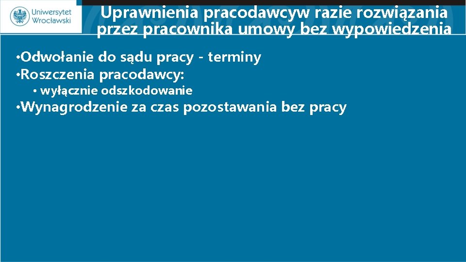 Uprawnienia pracodawcyw razie rozwiązania przez pracownika umowy bez wypowiedzenia • Odwołanie do sądu pracy