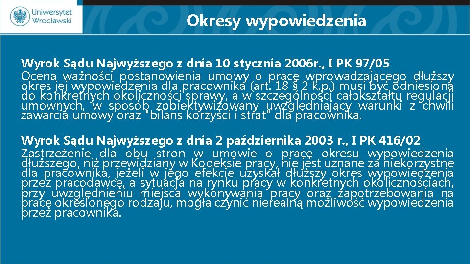 Okresy wypowiedzenia Wyrok Sądu Najwyższego z dnia 10 stycznia 2006 r. , I PK